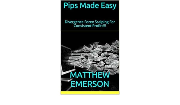 Amazon Com Pips Made Easy Divergence Forex Scalping For Consistent | Forex divergence scalping Amazon Com Pips Mad!   e Easy Divergence Forex Scalping For Consistent -